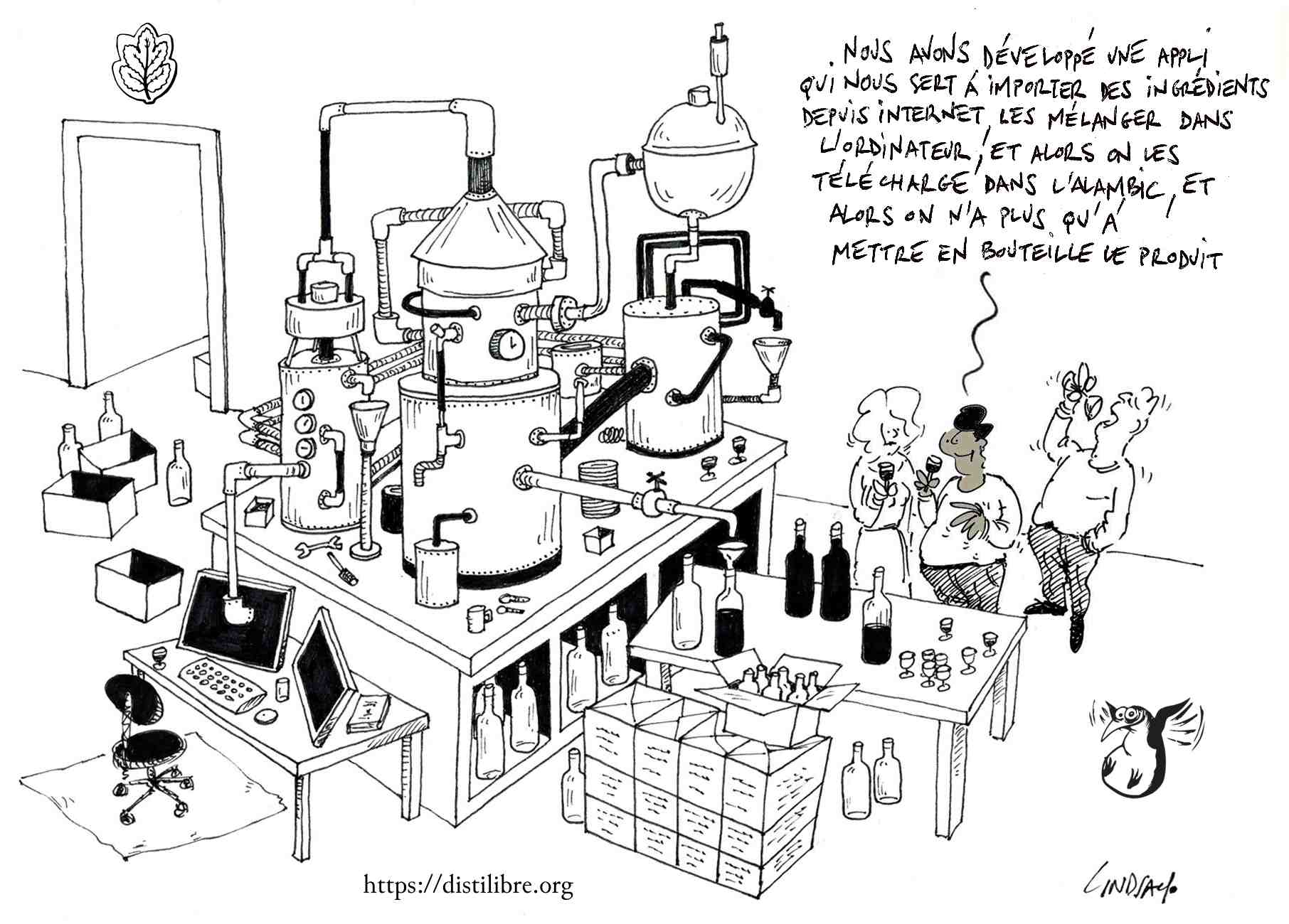 Dessin d’humour : dans un atelier encombré d’alambics, de cuves et de caisses de bouteilles, un ordinateur trône sur un bureau. Trois personnes dégustent un verre pendant que l’une d’elles explique avoir développé une application qui importe les ingrédients depuis Internet, les mélange dans l’ordinateur puis les télécharge dans l’alambic — il ne resterait plus qu’à mettre en bouteille.